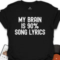 90 % Song Lyrics T-Shirt