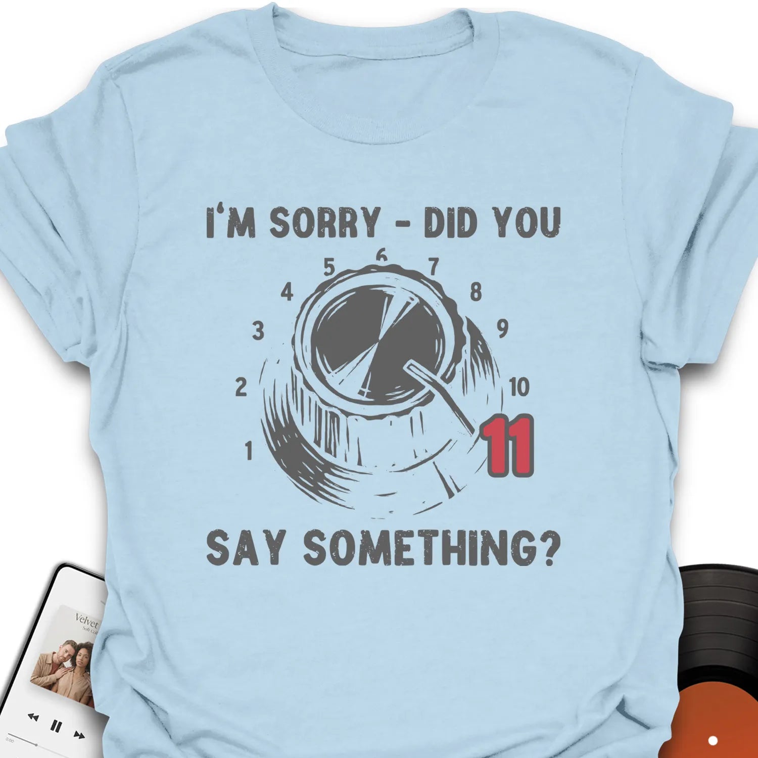 Can't Hear You T-Shirt