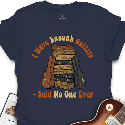 Enough Guitars Music T-Shirt
