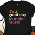 Good to Make Music T-Shirt