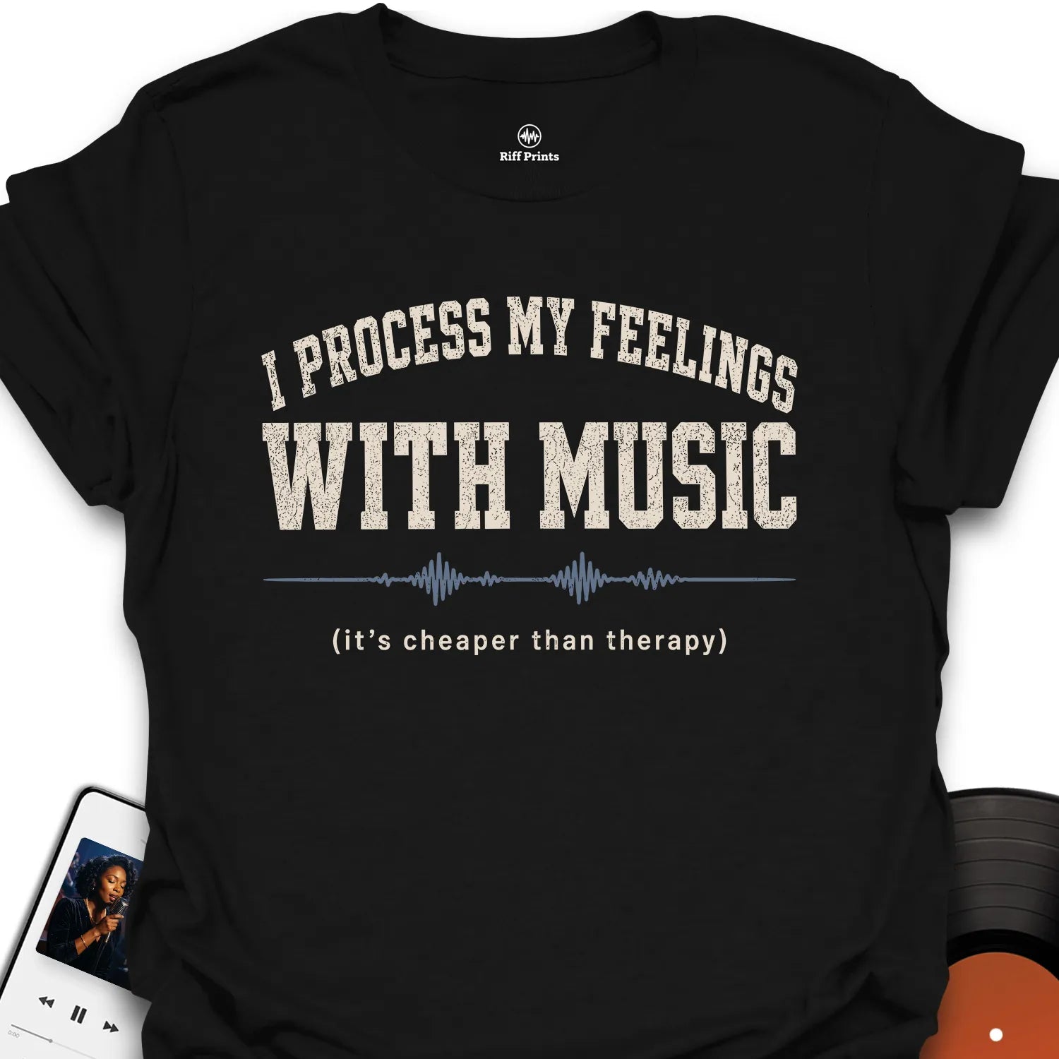 I Process My Feelings With Music T-Shirt