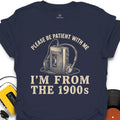 I'm From The 1900's - Music T-Shirt