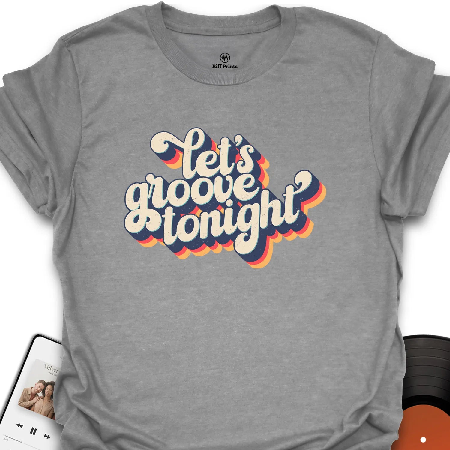 Let's Groove T-Shirt