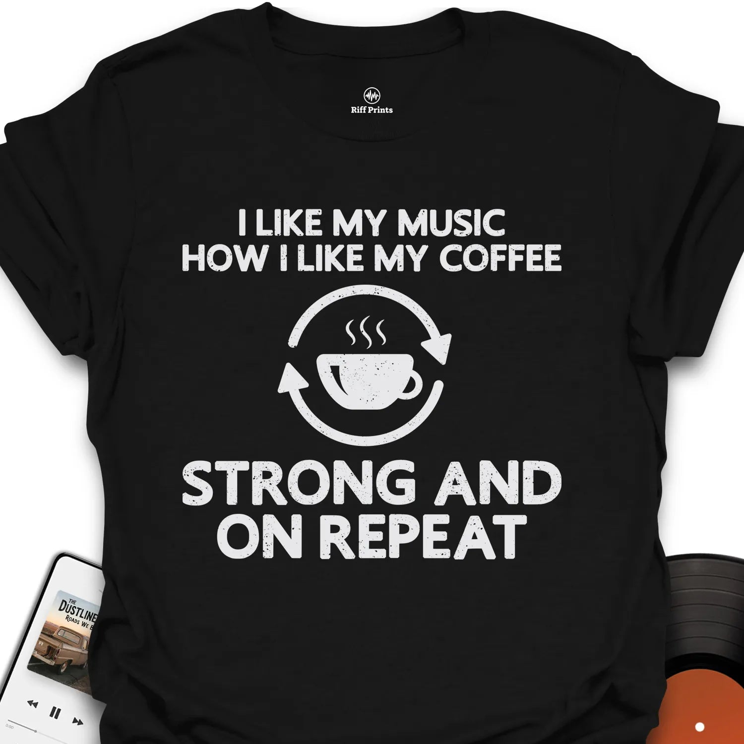 I Like My Music How I Like My Coffee T-Shirt