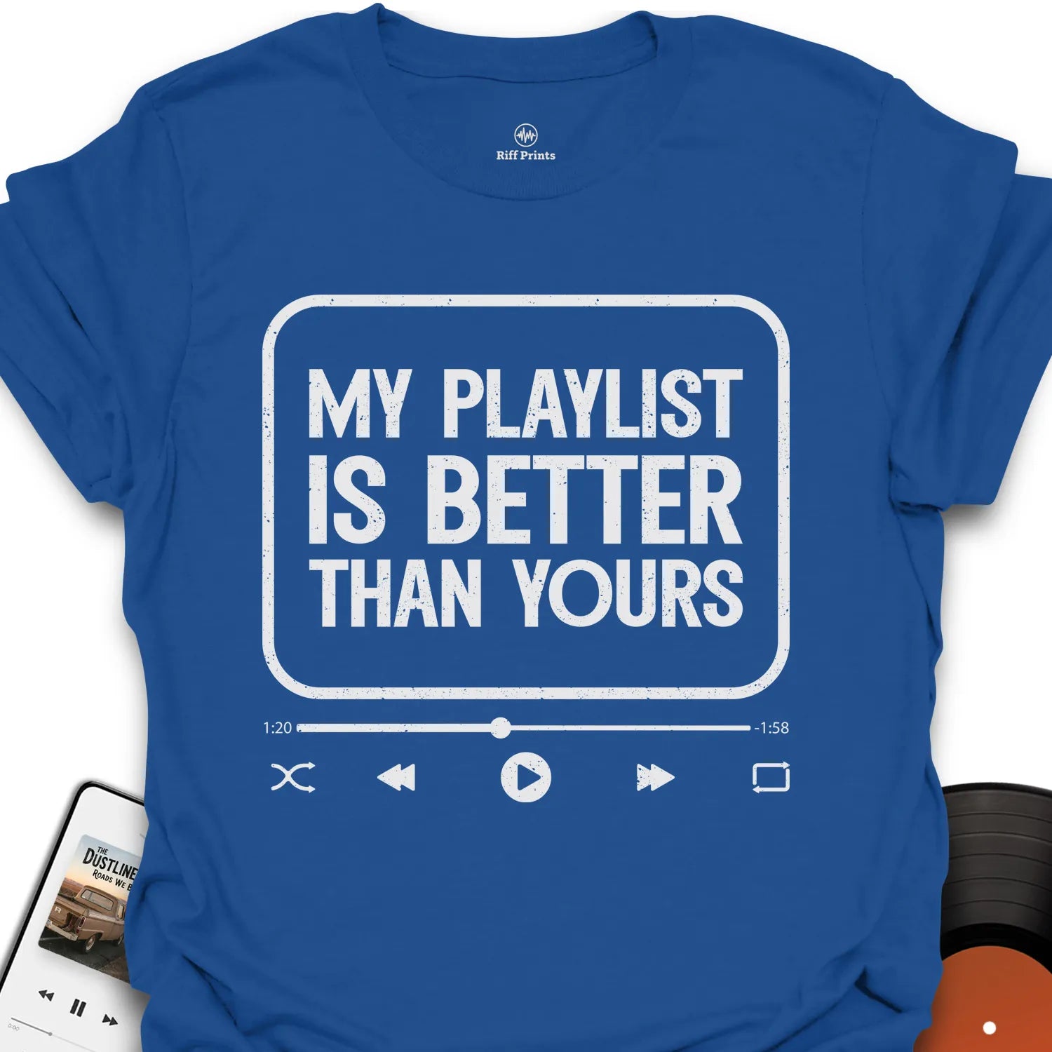 My Playlist is Better Music T-Shirt
