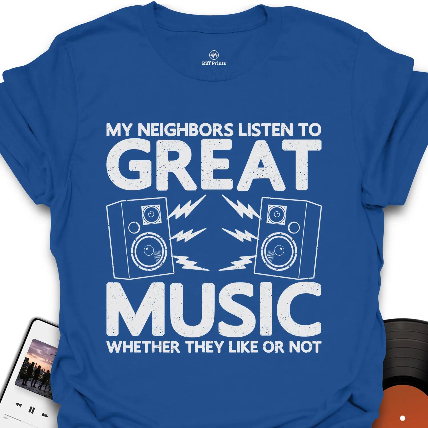 My Neighbours Listen to Great Music T-Shirt