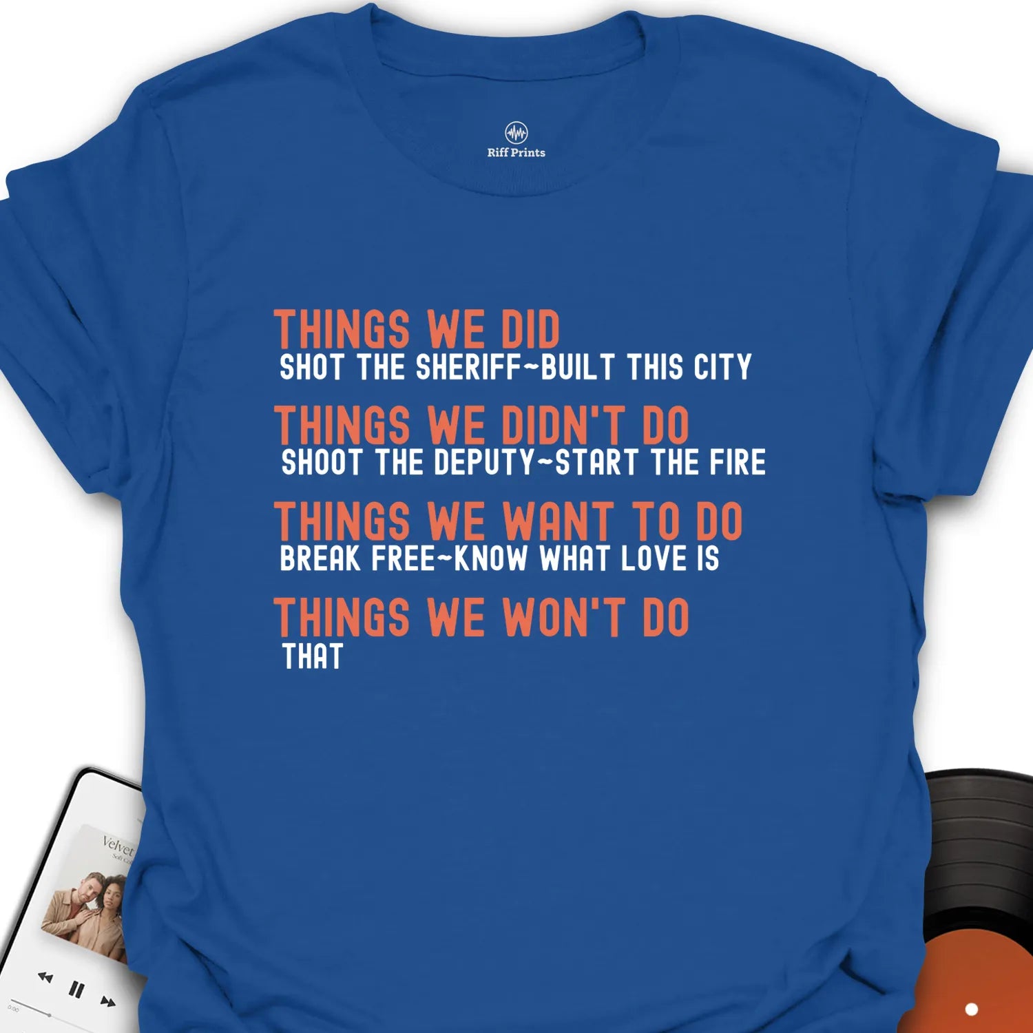 Things We Did T-Shirt